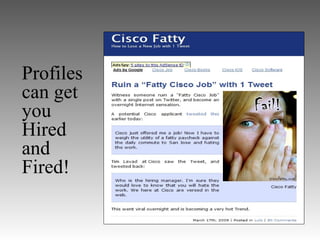 Profiles
can get
you
Hired
and
Fired!
 