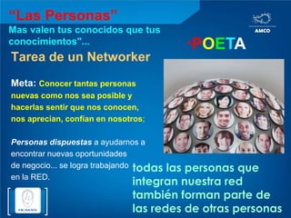 5. Desarrollando mi RED de contactosAtraer, Retener y Mantener“Networking, más allá de un contacto”