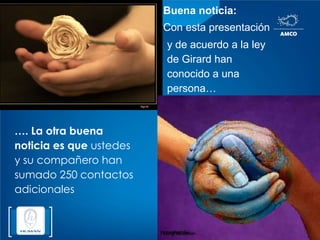 Conecta a los súper conectoresConjunto de personas que usted conoce, las personas que de alguna manera, en cierto modo, son parte de su vida, ya sea en forma directa, o incluso en forma por demás indirecta. Contactos sin limites. Esfera de influenciaBusca gente que no se parezca a ti.