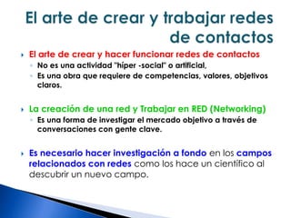 El arte de crear y hacer funcionar redes de contactos