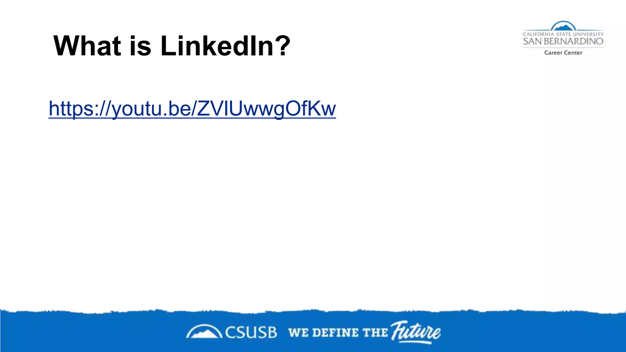 What is LinkedIn?
https://youtu.be/ZVlUwwgOfKw
 