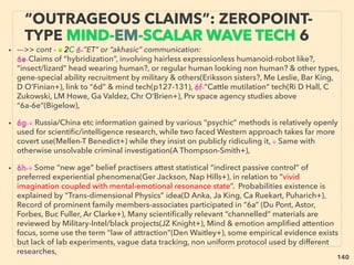 140
WORLD TREND; WHEN INVENTOR
STARTS ESTABLISHING NEW TECH.. 2
• Free energy researchers(Vesperman, Bearden, C Walter, Frazier, Loder, Aftergood,
Tutt, Joe Garbon, R Nelson, D Kenyon, J Manning, L Pea, Bird, Germano, PJ Kelly,
Don Kelly, Decker, O’Leary, Elswick, Jo Eisen, S Hasslberger, Br Ostrowski, Jam
Robey +) ﬁnds typical scenario when inventors attract investor funds for mass
production:、
■ Suddenly investigated as tax/Securities and Wire Fraud(US) due to “complaints”, or
Impostors using inventor name with false claims(Two common phenomena at
attempted commercialization), Assets seized, Fines, Active follow up by debunkers
often specialized in discrediting any claims divert from non-mainstream narrative,
• ■ Mainstream authority & “grass roots” coordinated frequent criminal charges,
“conﬁrmed” mental disease labelling, or scandals against “pseudoscience” energy/
medical is statistically unusually common when succeed(K Trudeau, Web Kehr, P
Binzel, W Travis+). Same event occurs when high public/corporate rank or media
person etc “does not go along with overall plan”: some of this is a part of classiﬁed
standard Intel used practise?(Austin Fitts, Je Ventura, Sus Lindauer, Jo Rappoport+)、
■ Valid legal process if deﬁne “pseudo science” as hoax-scam, or fake charges as
“real” which is a std process in certain cases if not necessarily tech related(Kirakou+),
 
