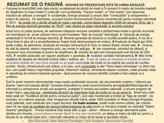 • Ben Rusuisiak, New Nature Paradigm Tech Analysis, Vancouver Canada
REZUMAT DE O PAGINĂ ODIHNĂ DE PREZENTARE ESTE ÎN LIMBA ENGLEZĂ
• Fuziunea la rece(LENR) este deja practic acceptanced de știință de masă și În prezent în stadiu de tranziție treptată
de răspândire la mass-media în unele țări non-occidentale, "franjuri media", și "mici-media" care deservesc
industria de utilizare a energiei" în occidentale; Energia produsă cu practic liber "combustibil" și echipamente +
costuri de operare, De asemenea, succesul fuziune termonucleară (fuziune convențional) pentru energie nelimitată
în 2013. Nu există nici o știință oficială de masă a aprobat, comercializat dispozitiv LENR din ianuarie 2016, dar 1
MW de energie electrică generator de "ECAT" este vândut pe piața industrială, în anumite acorduri、
Acest lucru ar putea provoca, de asemenea integreze revizuire completă a științei/mass-media a ignorat recurente
noi revendicare de privat utilizare micro scară inventator "liber de energie" tehnologie: 1- Extracția de energie
ambientală în formă de energie electrică, 2- Reverse generație de tensiune si recoltat această putere, în loc de a
folosi forța în plus să-l a anula(Recoltarea Înapoi forță electromotoare de motor), 3-Producția de Rapid gaz HHO -
poate crește, de asemenea, producția de energie hidrocarbură în timp ce reduce drastic emisiei sale, 4 - Crearea
de stat de plasmă, electro magnetice puls, sau vortex în apă/gaz, 5- Aer comprimat, schimbul de căldură, și
mecanism care convertește la putere de amplificare, 6- emulsie de apă care încorporează mult dincolo de 20%
H2O, 7- recoltă subacvatic aer vigoare plutitoare + gravitație, 8- incalzitor cavitație hidrodinamică, 9- Betz limita
depășind de departe de eficiență turbine hidro / eoliene, etc. Ei par să ruleze pe mecanica si însoțite de efecte
secundare ambele din care fizica actuală nu se poate explica(dar de multe ori se explică sau prezis de rus/bloc
sovietic fizică), infrastructură cost scăzut, și în plus, sunt convertibile la alte "Fizica atipici tehnologie" cu efect mai
bun, care poate înlocui majoritatea propulsie, tratament medical, remedierea deșeuri nucleare, unele procese vitale
în operatings de minerit-industrial-agricole - dacă procesul de recenzie științific complet a fost realizat ca a
urmărire. 、
Încă în acest moment interconectate mass-media occidentale cenzurat, dar documentele creștere / mărturie pe:
diverse "open-end pseudo știință" Cercetare-Dezvoltare la unele Guvern/Industria aerospațială/Militar/Agenție de
informații cu antreprenori privați sub acoperire, protejate în temeiul securitatea națională și anume program de
buget negru, care mai sus - menționate directori de organizare înșiși de multe ori nu au acces la. Acest lucru este
total izolat din "fundătură știință pentru consumul public", care este monitorizat și limitat de "lege de știință"; De
exemplu, la o națiune avansat, chiar înregistrare oficială indică, peste 1000 invențiilor în Mediu-Energie-Propulsie,
mulți patentat, sunt clasificate prin Legea Secretul. Cu toate acestea, există multe semne subtile, dar colectiv
clare că mai mult de jumătate din bancar/militar/industrial de elita pentru a introduce treptat noi nelimitat "Sistem
Deschis" paradigmă. Proces industrial Deși bazat atât cu gaz - petrol - cărbune și energie alternativă poate
rămâne prin inovare, comercializare energie liberă în sine este inevitabilă, un dialog ar trebui să aibă loc pentru a
discuta la ce viteză toate tech / informatii relevante ar trebui să fie lansat și aprobate oficial.
 
