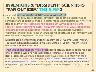 204
• ->cont:■3: Conventional science linked to ORMUS? ii : SuperAtoms: ✔b:、
✔c-In some cases SuperAtoms indicate cooper pair formation(electrons
won’t get knocked away from the path: superconductivity) at still mostly less
than 150K(-123C), but some cases possibility to be able to raise it to room
temp(Kresin & Ovchinnikov+) in future, 、
✔d-Metallic nanoclusters phase-change into non-metal quality: ➢Surface
plasmon resonance disappear(no longer metal?), ➢Subnanocluster
demonstrates “overunity” like catalyst/alloying effect (increased % is clearly
more than surface area expansion(Yas Shimizu, Hid Yasuda+),
➢Gold becomes catalyst(van Bokhoven+),
• iii-Super/Hyperdeformation of Nuclei: Some superdeformed nuclei(particle
accelerator generated off-centre collision of two nucleus, doesn’t last long)
of more than 2:1 ratio off sphere diameter of atom might demonstrate
superconductivity, and higher energy high spin state, can even ﬁssion(A
Sandulescu, RK Gupta+), quantum tunnelling(S Leoni, Lopez-Martens+):
Would superdeformation itself promote electron paring(cooper pair)?, Also
occurs at diatomic molecules(Den Bonatos, Daskaloyannis+). -->>cont:
EVEN MORE “FAR-OUT” ORMUS -9
SCIENCE LINK? SUPERDEFOMRED NUCLEI
 