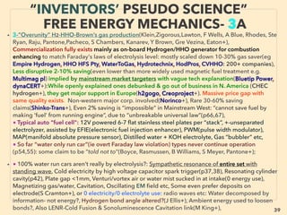 linkedin.com/in/newnatureparadigm - Ben Rusuisiak, Vancouver BC, Canada 39
• —>> continued SIGNIFICANTLY LOWER COST TYPES:
■ Exotic Hydrogen Production methods • Aluminium based metal alloy & water
“Hydrogen fuel cell” eg:、
vi Aluminium alloy with gallium/lithium etc which prevents/slows oxidized layer
from fully covering aluminum(HydroAlumina: Ge Woodall, Chemalloy: Freedman+),
vii CatalyticCarbon and aluminum in 80°C hot water + DC pulse(not electrolysis) to
prevent almost all aluminium oxidation, this on-board generator makes 110L/
minute of H2, low quality-dirty-sea water ok(Phillips Company 4T: Haw Phillips)
• • Nanoparticle coated H2O electrolysis (Dopp+), • Ultrasonic H2 generation from
water with non-oxidizing nanocrystal: ZnO ﬁbers + BaTiO3 dendrites (Xiaochun Li),
• Molecular Molybdenum Persulﬁde catalyst H2 dissociation from water(JR long+),
• 84% efﬁciency pure water Electrolysis by Cathode 35Mpa high pressure Solid
Polymer Electrolyte use, ﬂuctuating power input workable like wind(Honda R&D),
• ■ HEAT RECOVERY: unless otherwise stated generally 100-1000°C temp difference is
used - often which power generation is proportional to. Also leads to emission
reduction: part of mainstream focus in many, particularly Western nations, while almost
ignored in some others:
SCIENCE-ACCEPTED “LOWEST COST”
TECH 6: PERPETUAL HYDROGEN II
 