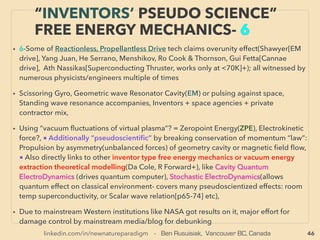 46
• —>> cont: ■■2. Mainly Solid State Harvesting device: based Industrial HEAT RECOVERY
as Electricity:•a Thermoelectric:、
Free standing type woodstove fan is widely available: If 2 or more combined use of
high power low temp activation types in certain room shape or air ﬂow conﬁguration it
can save 15-30% heating cost but most come with low Curie temperature(loses effect
of thermoelectric) at 300°C range(SmartFan ie, Valiant Accessories+). Generally more
powerful sterling engine type fan(some rotates) saves more though starting
temperature is high(Valcan Stove Fan, Warpﬁve Stove Fan), Campﬁre cook stove phone
charging(JikoPower+)
• •b ThermoGalvanic Cell/ThermoElectric Cell/ThermoCell(DIFFERENT FROM Solid
State ThermoElectric device): This is not semiconductor but made of electrodes and
liquid electrolyte(redox ion) to function as enclosed thermoelectric device by
temperature dif between electrodes within cell, also there is time lag in effects to use as
battery without no heat input for short time. Basically works permanently as long as
there is temp difference. Low key image & mostly forgotten since 1980s but now some
seem to show similar signiﬁcant effectiveness as best performing Solid Thermoelectric
cell at 50-200°C low temp range(ATC - Australian Research Council[Ted Abraham],
Tsukuba Univ[Kobayashi & Moritomo et al]), New much thinner ﬂat Carbon Nanotube
CNT use(Renchong Hu+), CNT & Aerogel-Based ThermoElectrochemical Cell(Yong
Hyup Kim +) -->>cont:、
SCIENCE-ACCEPTED “LOWEST COST”
TECH 13: H.R. VII THERMO-GALVANIC ETC
 