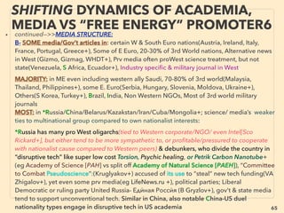 linkedin.com/in/newnatureparadigm - Ben Rusuisiak, Vancouver BC, Canada 65
SCIENCE-ACCEPTED
“SUPER LOW COST” SOLAR 11 THERMAL/CHP 2
• —>> continued ■7. Solar thermal/heat:
iv Solar Heat for Industrial Process(SHIP): suitable for low/mid temp needs,
iv-a Cooking: Schefﬂer reﬂector etc use, pasteurizing, cooking(Tss-India+),
advanced parabolic or vacuum tube use(SunFire Solutions+), solar tracking
system with heat storage tank movable to chosen location of cooking(SUREST
International),
iv-b Various Industrial: washing desalinating, drying, cooling,
bleaching(Megawatt Solutions, Clique Solar ARUN, Trivelli Energi+), higher
efﬁciency Linear Fresnels used Chromasun Micro-Concentrator,
iv-c Utility: Gas-steam turbine augmenting or reduce start up time, Integrated
Solar Combined Cycle(ISCC): Yazd Solar Energy +, iv-d Solar Thermal
EOR(Enhanced Oil Recovery): Novatec Solar, GlassPoint+,
• Solar thermal is applicable to most industries except Metal-Smelting(high temp
system must be custom made) types, Cost justiﬁable even when heat storage is
needed, Different temp types: •Basic Standard Flat Plate Collector(<80°C)
(Apricus+), or Evacuated tube (<100°C), But simple external non-tracking
reﬂector added 200°C performance is possible(Artic Solar), Often heat pipe is
used for effective/efﬁcient rapid heat transfer, •Mid temp system: Parabolic
Trough or Linear Fresnel Collector(<400°C), -->>cont: -
 