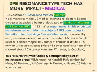 168
THOUGHTS OF INVENTORS & “DISSIDENT”
SCIENTISTS -“FAR-OUT” TORSION 1
• TORSION ﬁeld theory(space-time is curved but also twisted & creates torsion):
Weissenberg Effect hint, Naturally seen oscillation-spin-spiral in; Low-ﬁlled hose water
& Boundary layer ﬂow(D Rapoport+),Karman Vortex Street, Honey coil effect, spiral
Eddy current, Electrorotation, Quantum spin wave(as opposed to spin wave),
Gyromagnetic-Electrogyration effect, Faraday’s rotation, All interrelate from atom’s
angular momentum, to star/planet rotation - Coriolis/Rossby Effect- vortex- implosion-
carved spacetime - rapidly spinning black hole. Also Torsion ﬁeld effects are actually
conﬁrmed in variety of ways by full mainstream science in fragmented
compartmentalized manner(eg Electric Poling, Electric Field Induced Softening,
Dielectric Breakdown, Persistent Current effect, Nanoﬂuidics etc, while effects like Laser
Structuring is ofﬁcially limited to surface effect but defacto approving matter depth
alteration: eg Second Harmonic Generation of glass by Laser pulse(Jiyeon Choi+)、
TORSION Field effect generated by: 、
1-Spin Positioning/Polarization(Tam-Happer Effect) of particle-electron: any matter
generates, 、
2-Emotion boosted clear thoughts, i.e. “subjective in nature, with objective physical
basis”(Chernetsky, Thorns+) as weak ﬁeld, exceptions: Trivedi Effect, Bronnikov
Method, BengstonResearch, China state research + :、 —>> cont
 