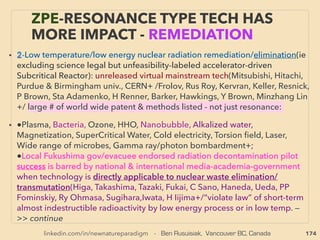 174
• -->> cont: TORSION ﬁeld effect generated by:
13-EM ﬁeld(reverse Barnett Effect)(eg; Radio equipments, Electric noise
via coil/Benveniste, Wittmann+), Spiral/circular EM process structure
itself (Tesla, Haitao Zhang+), Alternating magnetic ﬁeld(K Komatsu, Y
Tkachenko+): i.e. Spinning magnets/pyramid have particularly strong
effect: eg Aspden effect (Yurovitzky+),
• 14-Mainstream approved geometry phenomena is related to torsion
effect?: extension of “Diamond vs Char differing only by geometric
structure” - mostly nano scale(Chirality, Atom mutual positioning, Spin-
spin interaction. Isomers[same chemical with different structure]:
Molecular geometry, Electronic structure & geometric relation of
StereoElectric Effect), 、
Seems related to or cross over with Steric and Electronic nano effects:
eg1 Casimir force (ZPE, quantum energy ﬂux) inducement is affected by
Anisotropic-Geometric factors(A McCauley, AW Rodriguez, K Milton+),
Quantum vacuum ﬂux accelerated by certain geometry(J Maclay, Hacyan
+),, eg2 Same with singlet ﬁssion, -->>cont:
THOUGHTS OF INVENTORS & “DISSIDENT”
SCIENTISTS -“FAR-OUT” TORSION 7
 