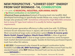 linkedin.com/in/newnatureparadigm - Ben Rusuisiak, Vancouver BC, Canada 53
SCIENCE-ACCEPTED “LOWEST COST”
TECH 20: H.R. XIV HEAT PIPE 2, SMA-NITINOL
• -->>cont: ■■3. Heat Recovery as HEAT, can save indicated % of entire related
heating system: •d Heat Pipe application:
• Heatpipe is also able to do its secondary recovery heat use etc to save energy up
to 40% or more in surprising # of cases if fully exploited from conventional
system: eg HVAC air conditioning, particularly dehumidiﬁcation(wrap around
cooling coil on cooling and passive reheating) on any scale(Heat Pipe
Technology inc, Advanced Cooling Technologies+). Yet it is notable this is
defacto mandatory application in other industries like electronics, speciﬁc
manufacturing-chemical process, aerospace etc for effective cooling and heating.
Some of more advanced application like no fan required cooling outperforms
fan used cooling in electronics with no electricity use(eg Calyos SA, Nofan
Computer, Compulab Airtop, Sparton Rugged Electronics+) is not utilized for
energy sector
• ■■4. Heat Recovery as TORQUE, Shape Memory Alloy(SMA): Nitinol
engine(Nickel-Titanium Shape Memory Alloy, expands when cooled): “Negative
fatigue” temperature shapeshift metal with signiﬁcant torque, Order of
magnitude increased durability to steel springs, US Navy link(Rid Banks,
Sandoval, Ginell, McNichols, Hochstein, A Johnson+),
 