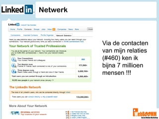 Netwerk



          Via de contacten
          van mijn relaties
          (#460) ken ik
          bijna 7 millioen
          mensen !!!
 