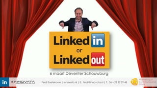 6 maart Deventer Schouwburg
Ferdi Soetekouw | Innovata.nl | E.: ferdi@innovata.nl | T.: 06 – 23 32 29 48

 