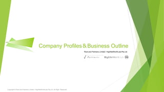 Company Profiles＆Business Outline
Root and Partners Limited / HighNetWorthLab,Pte,Ltd.
Copyright © Root and Partners Limited / HighNetWorthLab,Pte,Ltd. All Right Reserved
 