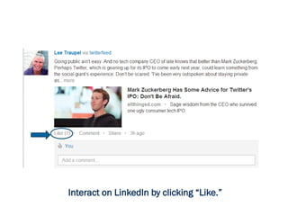 Interact on LinkedIn by clicking “Like.”
 