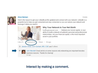 Interact by making a comment.
 