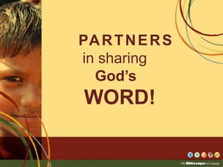 PARTNERS  in sharing God’s  WORD! 