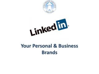 Your Personal & Business
         Brands
 