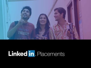 LinkedIn Placements