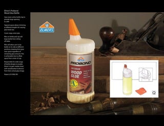 Elmer’s Probond
Wood Glue Bottle
Cap covers entire bottle top to
provide large opening
to refill.

Tapered spout allows trimming
at different lengths for varying
glue bead size.

Cover snaps onto tube.

Ribs on bottle and cap will
keep bottle from rolling
off table.

Ribs will allow user to lay
bottle on its side at different
positions, keeping thick glue
near spout regardless of
remaining glue amount. This
is achievable due to offset
spout from center of cap.

Responsible for wide range
of bottle designs to enable
Elmer’s to gain market share
with woodworkers & diverse
from their school glue image.

Patent US D390,785
 