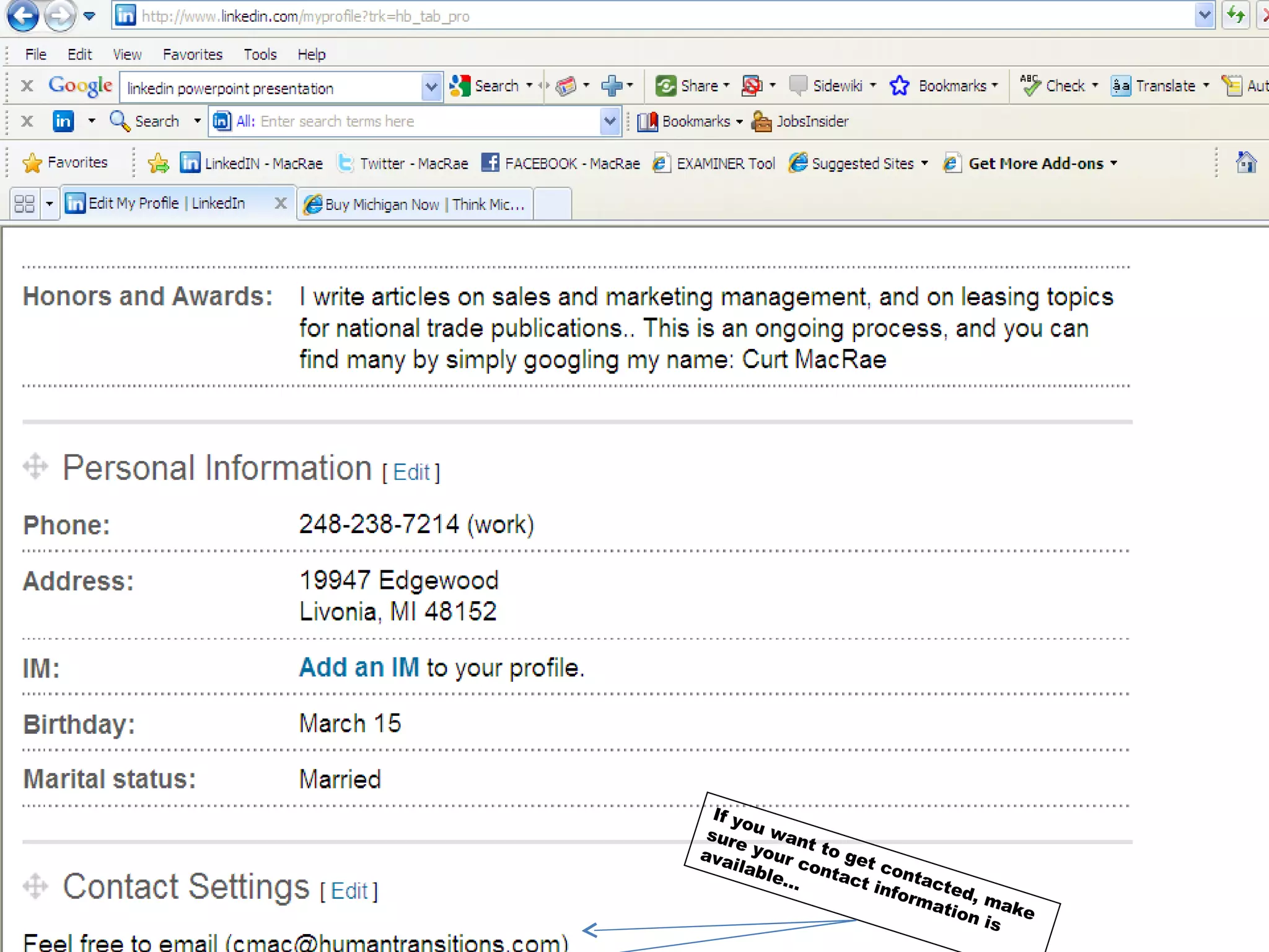 If you want to get contacted, make sure your contact information is available… 