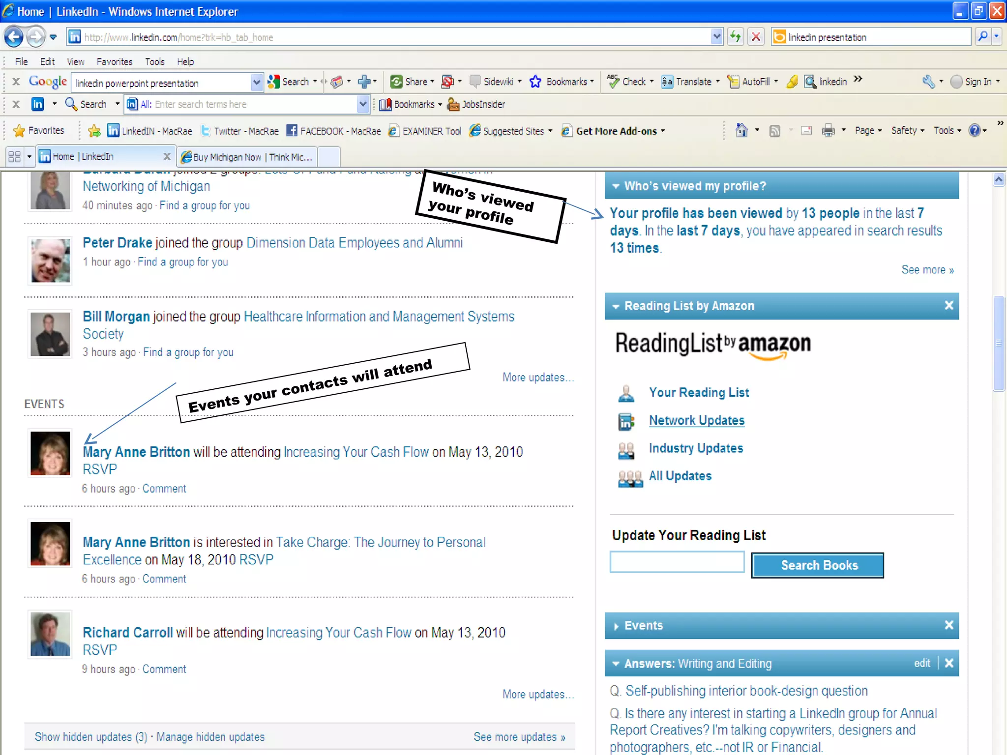 Who’s viewed your profile Events your contacts will attend 