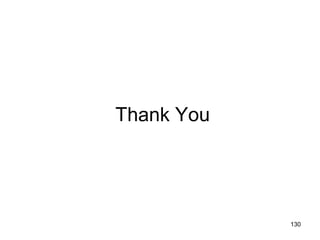 130
Thank You
 