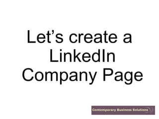 Let’s create a LinkedIn Company Page 