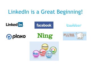 LinkedIn is a Great Beginning! 