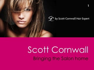 Scott Cornwall Bringing the Salon home 