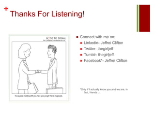 Connect Linkedin with Other EffortsE-mail signature:Jeffrei Cliftonjeffrei.clifton@gmail.comConnect with me on LinkedIn: www.linkedin.com/in/jeffreiBusiness cardsGoogle pages