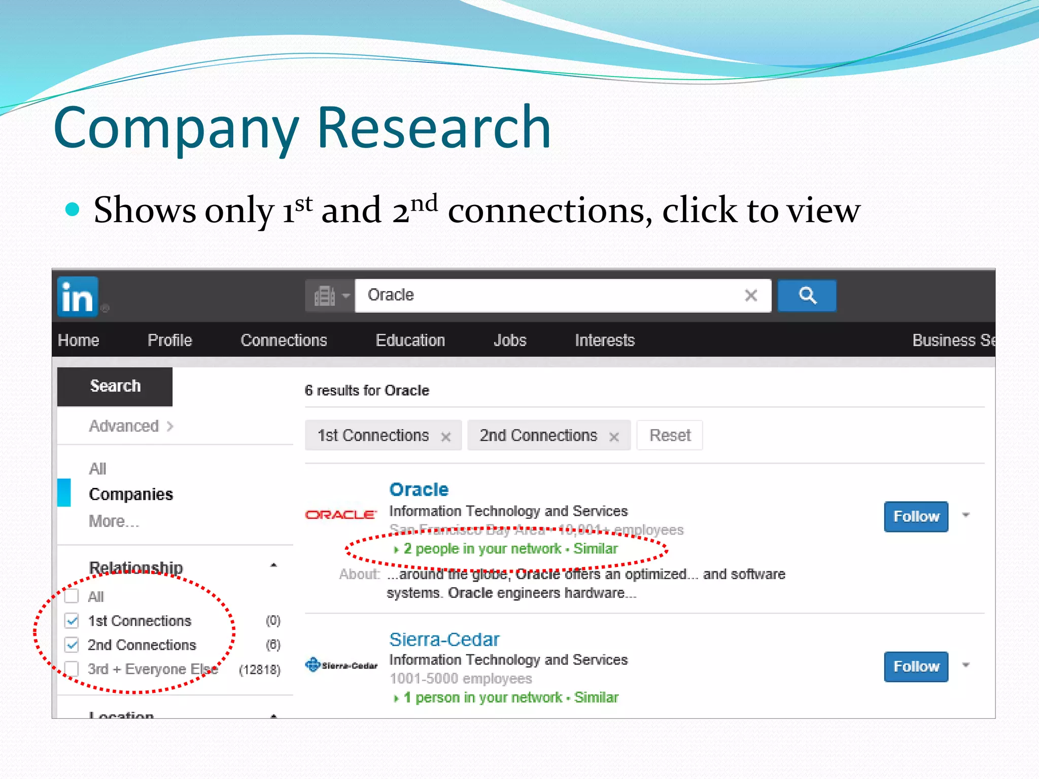 Company Research
 Shows only 1st and 2nd connections, click to view
 