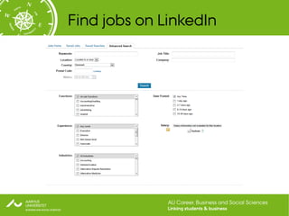 Find jobs on LinkedIn




              AU Career, Business and Social Sciences
              Linking students & business
 