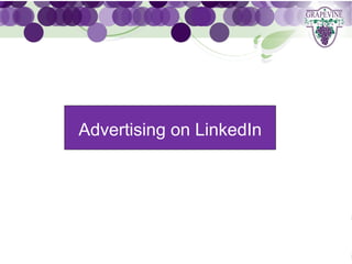 GRAPEVINE CHAMBER OF COMMERCE
                 Presents:




S o c iAdvertising on LinkedIn 1 0 1
         al M di a  e
 