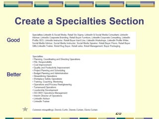 28
Create a Specialties Section
Good
Better
 
