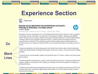 35
Experience Section
Do
Blank
Lines
 