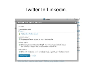 Twitter In Linkedin.
 