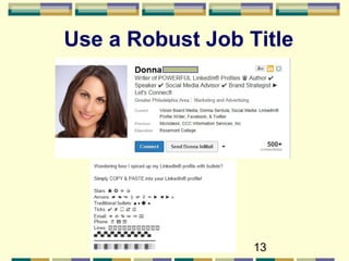 13
Use a Robust Job Title
 