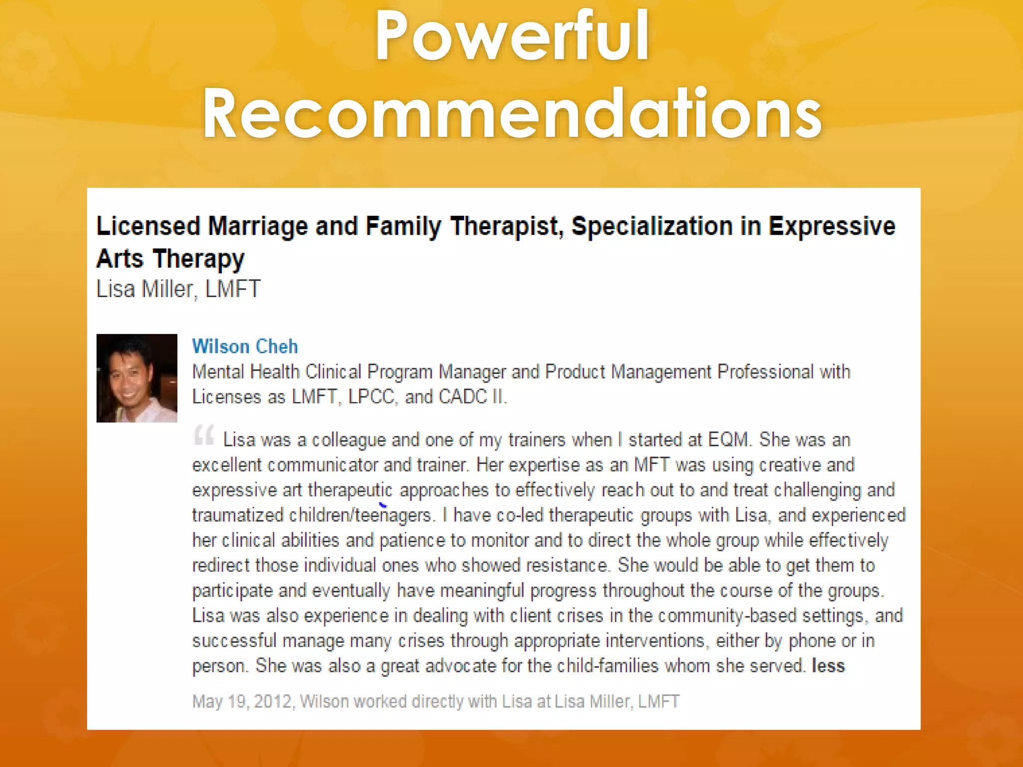 Powerful 
Recommendations 
 