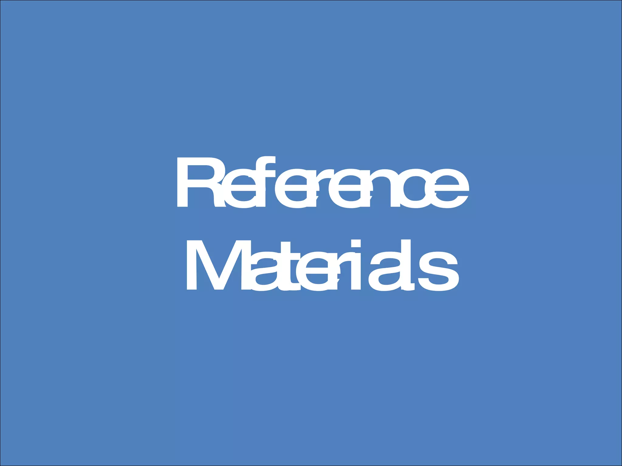 Reference Materials 