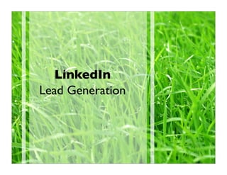 LinkedIn
Lead Generation
 