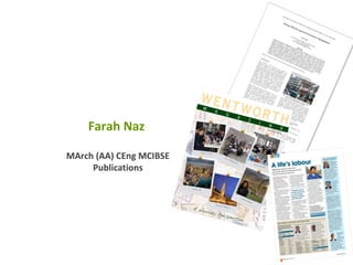 Farah Naz

MArch (AA) CEng MCIBSE
     Publications
 
