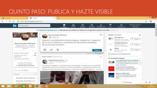 QUINTO PASO: PUBLICA Y HAZTE VISIBLE
 