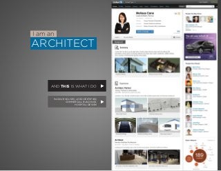 AND THIS IS WHAT I DO
PASSIVE HOUSES, LEED-CERTIFIED,
COMMERCIAL BUILDINGS,
HOSPITAL DESIGN
ARCHITECT
I am an
 