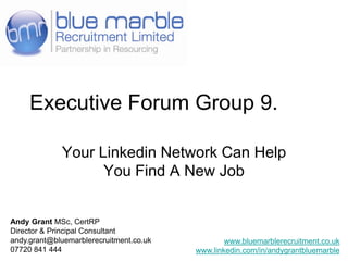 Executive Forum Group 9. Your Linkedin Network Can Help You Find A New Job 