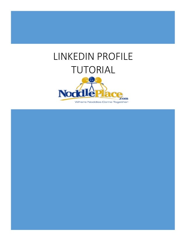 Linkedin Tutorial Powerpoint | linkedin profile tutorial by noddleplace Linkedin Tutorial Powerpoint | linkedin profile tutorial by noddleplace