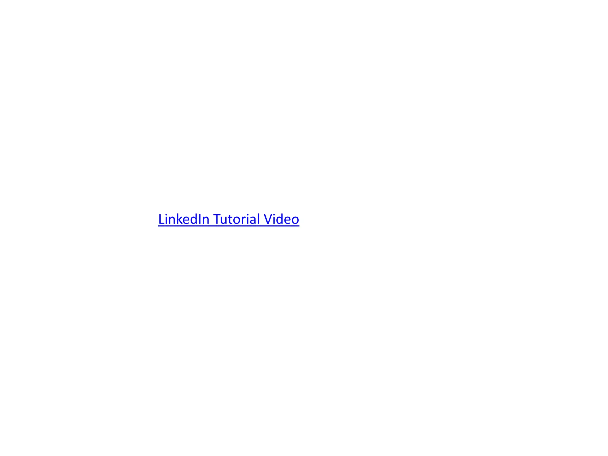 LinkedIn Tutorial Video
 