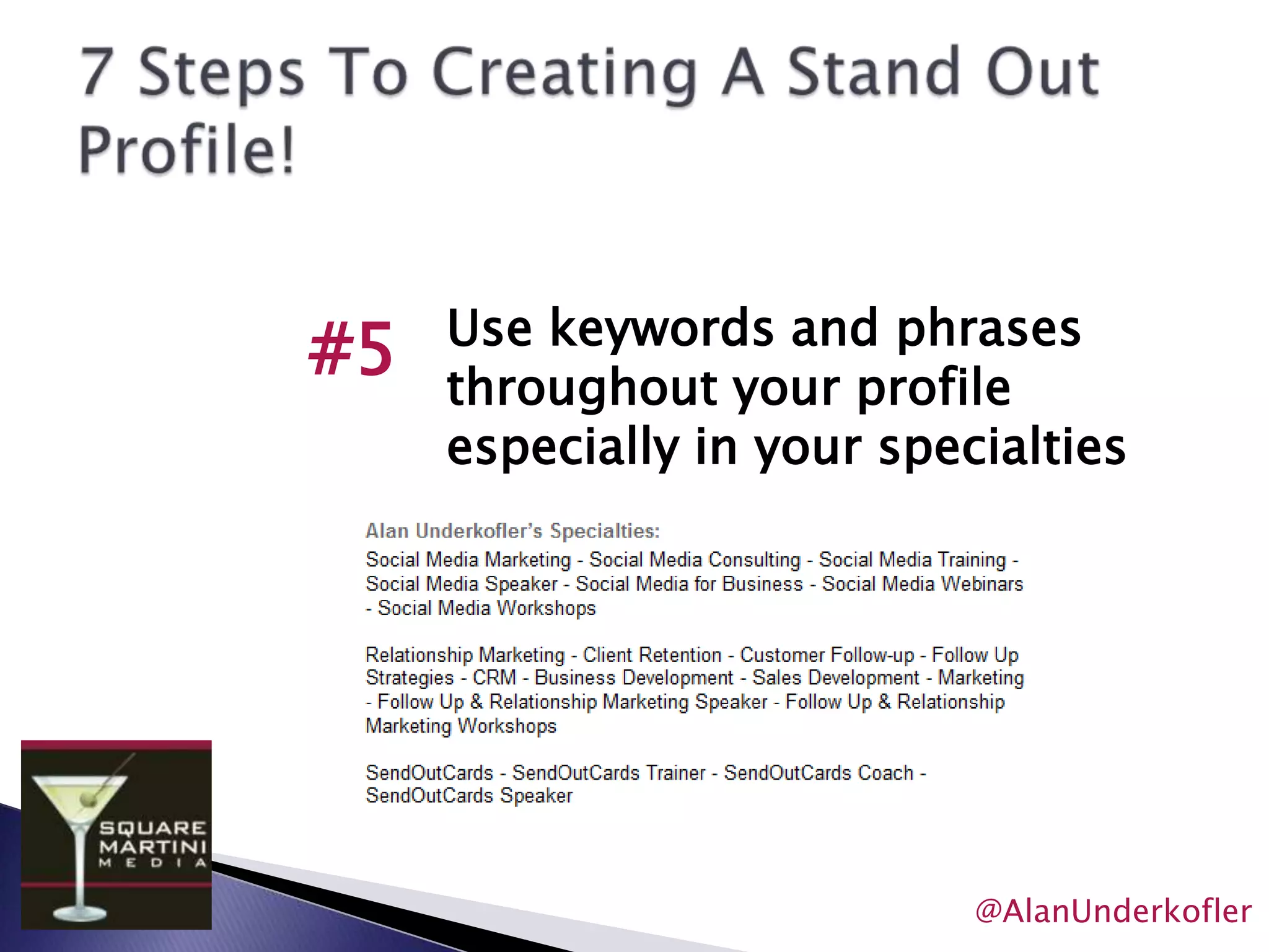 7 Steps To Creating A Stand Out Profile!(You can take notes)@AlanUnderkofler