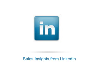 Sales Insights from LinkedIn
 