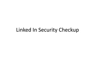 Linked In Security Checkup 