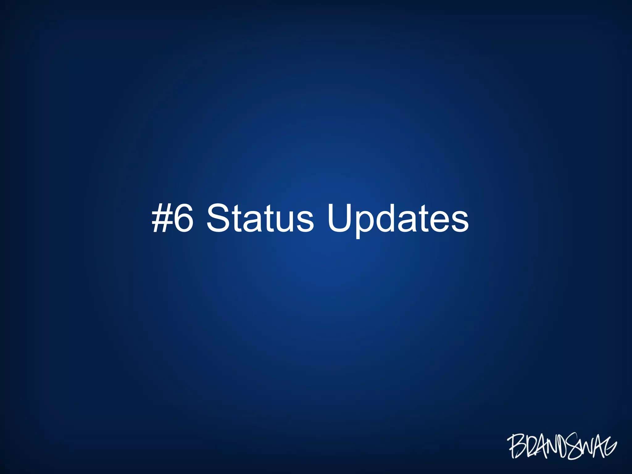 #6 Status Updates